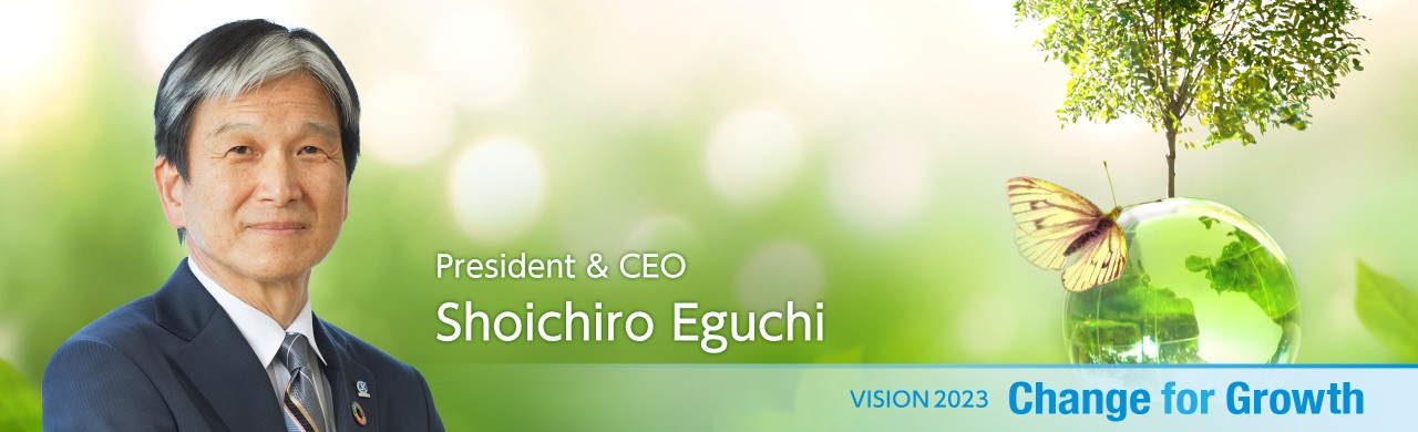 President & CEO Shoichiro EGUCHI 