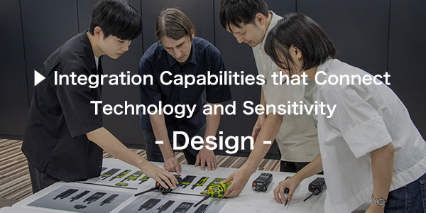 Integration Capabilities that Connect Technology and Sensitivity - Design -