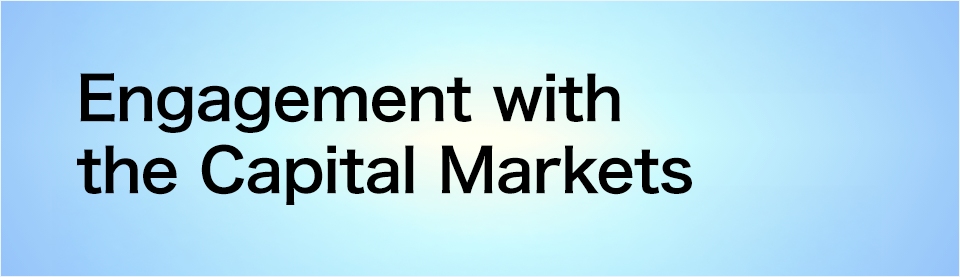 Engagement with the Capital Markets